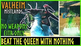 Exploit - Beat the Queen with Nothing but Refined Eitr (No weapons/armour)