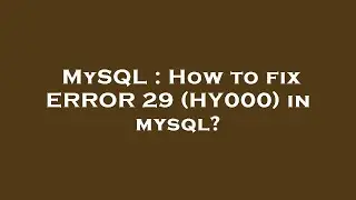 MySQL : How to fix ERROR 29 (HY000) in mysql?