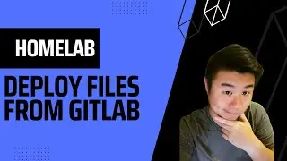 Homelab Series - Using CI/CD to deploy files from Gitlab to server