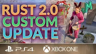 Update 2.0 Custom, Server upgrades 🛢 Rust Console 🎮 PS4, XBOX