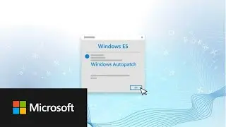 Get more value from Microsoft 365 or Windows E3 with Windows Autopatch