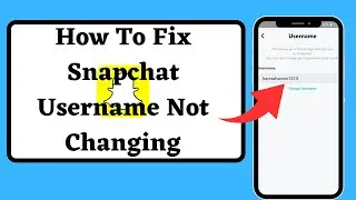 How to change Snapchat username twice in a year (2023)