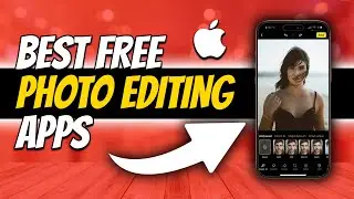 Top 5 BEST FREE Photo Editing Apps for iPhone - 2025 UPDATE!!