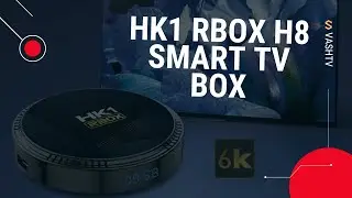 HK1 RBOX H8 Smart TV Box Android 12 Allwinner H618 WIFI 6 6K HDR AV1 @Vashtvcom