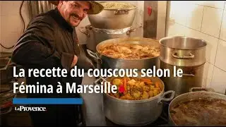 La recette du couscous selon le Fémina à Marseille