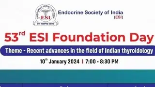 Endocrine Society of India - Progressing towards greater glory - Turns 53 years