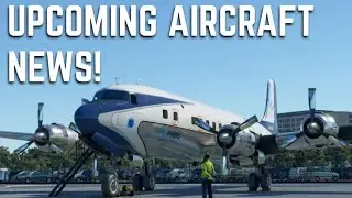 FS2020 PMDG DC-6 Airliner & More MSFS News!