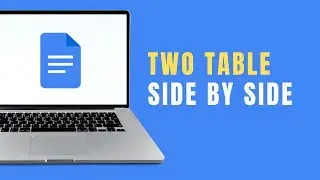 How to Put Two Tables Side by Side in Google Docs