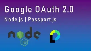 Google OAuth 2.0 in Node.js using Passport.js | Easy Tutorial