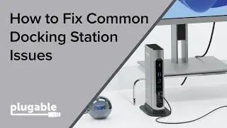 How to Fix Common Docking Station Issues