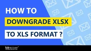 How to Convert XLSX to XLS?