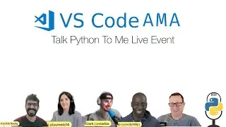 VS Code AMA @ Talk Python