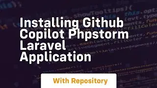 Installing github copilot phpstorm laravel application