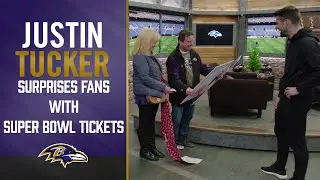 Justin Tucker Surprises Fans With Super Bowl Tickets | Baltimore Ravens