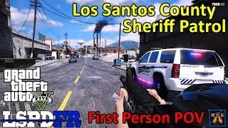 Los Santos County Sheriff Patrol in First Person POV | GTA 5 LSPDFR Episode 418