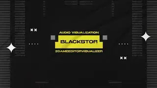 Auduio Visualization Template / BLACKSTOR / ZGameEditorVisualizer / FL Studio