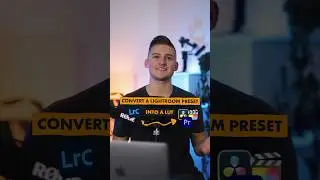 How to convert a Lightroom Preset into a LUT