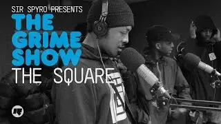 Grime Show: The Square