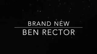 Ben Rector • Brand New • Lyrics