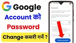 Google account ko password kasari change garne | How to change google account password in nepali ?