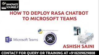 HOW TO DEPLOY RASA CHATBOT TO MICROSOFT TEAMS | MS TEAMS | INNOVATE YOURSELF