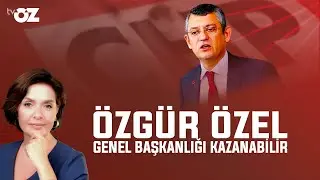 Özgür Özel Genel Başkanlığı Kazanabilir