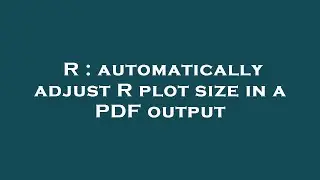 R : automatically adjust R plot size in a PDF output