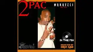 2Pac  Makaveli  In The Mix