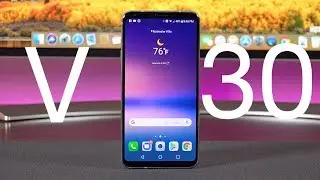 LG V30: Detailed Overview