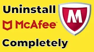 How to Uninstall McAfee Antivirus Completely 2021 [Best Method]