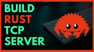 🌐 Network Programming in Rust - Building a TCP Server