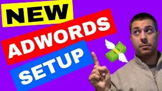 Creating An Adwords Account MUST SEE - New Interface