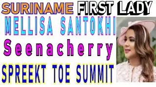 Suriname VHP First Lady Mellisa Santokhi Seena cherry Spreekt Toe verkiezing 2025 DA KEY SU 2024