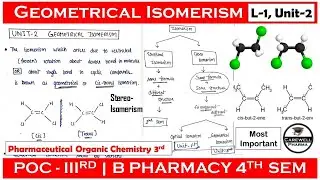 Geometrical Isomerism - Stereoisomerism | L-1 Unit 2 | pharmaceutical organic chemistry 4th semester