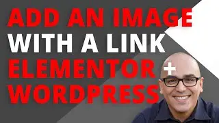 Adding a Link to Your Images on Your Website. Elementor + WordPress Tutorial