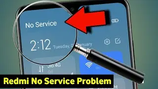 Redmi No Service Problem | No Service Problem Redmi | How To Fix No Service On Redmi