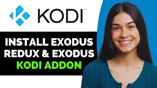 How to Install Exodus Redux & Exodus Kodi Addon - Full Guide