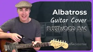 Albatross by Fleetwood Mac - Guitar Cover