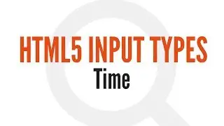 HTML5 Input Types: Time (11/14)