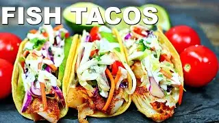 BEST EVER Fish Tacos Recipe - How to make easy fish tacos