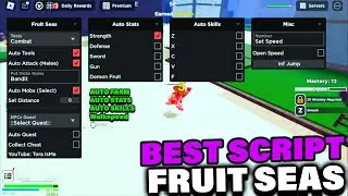 Fruit Seas Script / Hack - (Auto Farm, Auto Stats, Auto Skills)