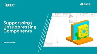 How to Suppress and Un-Suppress Components | Siemens NX prior versions