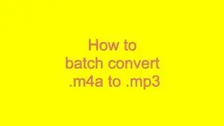 m4a to mp3 batch conversion tutorial