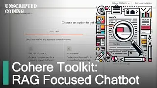 Best RAG Chatbot, deploy your own - Cohere Toolkit | Unscripted Coding