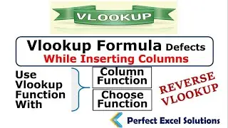 Vlookup Defects While Inserting a Columns Between Lookup Range (Solution)& Reverse Vlookup Explained