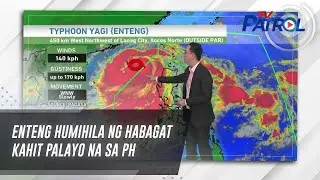 Enteng humihila ng habagat kahit palayo na sa PH | TV Patrol