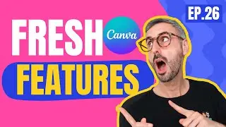 Canva Unveiled 14 Exciting NEW Features | What's HOT in Canva 🔥 [Ep. 26]