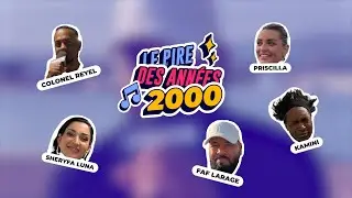 Le Pire des Années 2000 (avec Colonel Reyel, Sheryfa Luna, Kamini, Priscilla et Faf Larage)