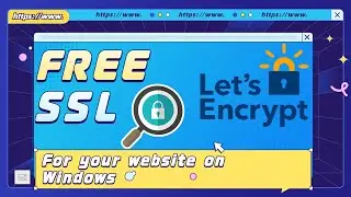 How to Apply FREE SSL Certificate for Your Website on Windows?