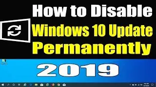 How To Stop Windows 10 Update Permanently? Why Should I Disable Windows Update?